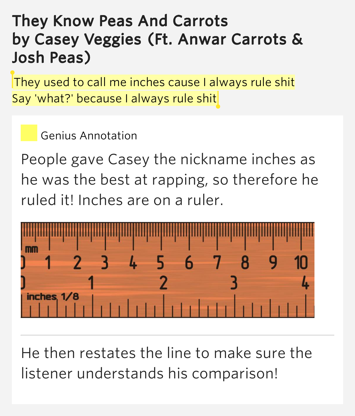 They Used To Call Me Inches Cause I Always Rule Shit Say what 