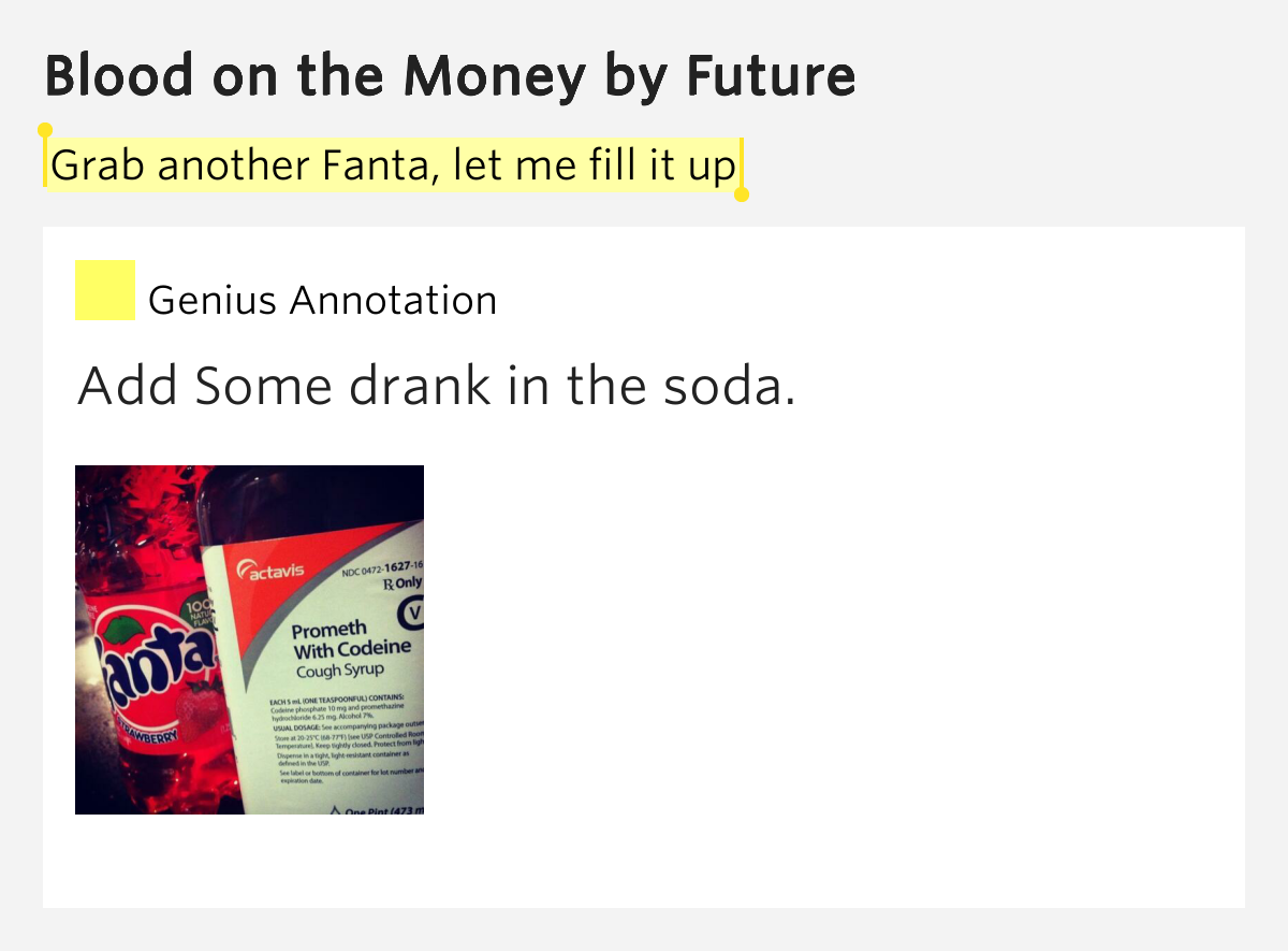 Grab another Fanta, let me fill it up Blood on the Money Lyrics Meaning