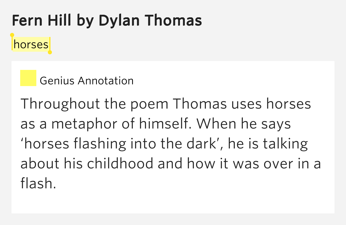 an analysis of the poem fern hill by dylan thomas Responding to fern hill by dylan thomas objectives: this sequence of 4 lessons is intended to give learners the opportunity to: • listen attentively to spoken poetry. an analysis of the poem fern hill by dylan thomas Responding to fern hill by dylan thomas objectives: this sequence of 4 lessons is intended to give learners the opportunity to: • listen attentively to spoken poetry.