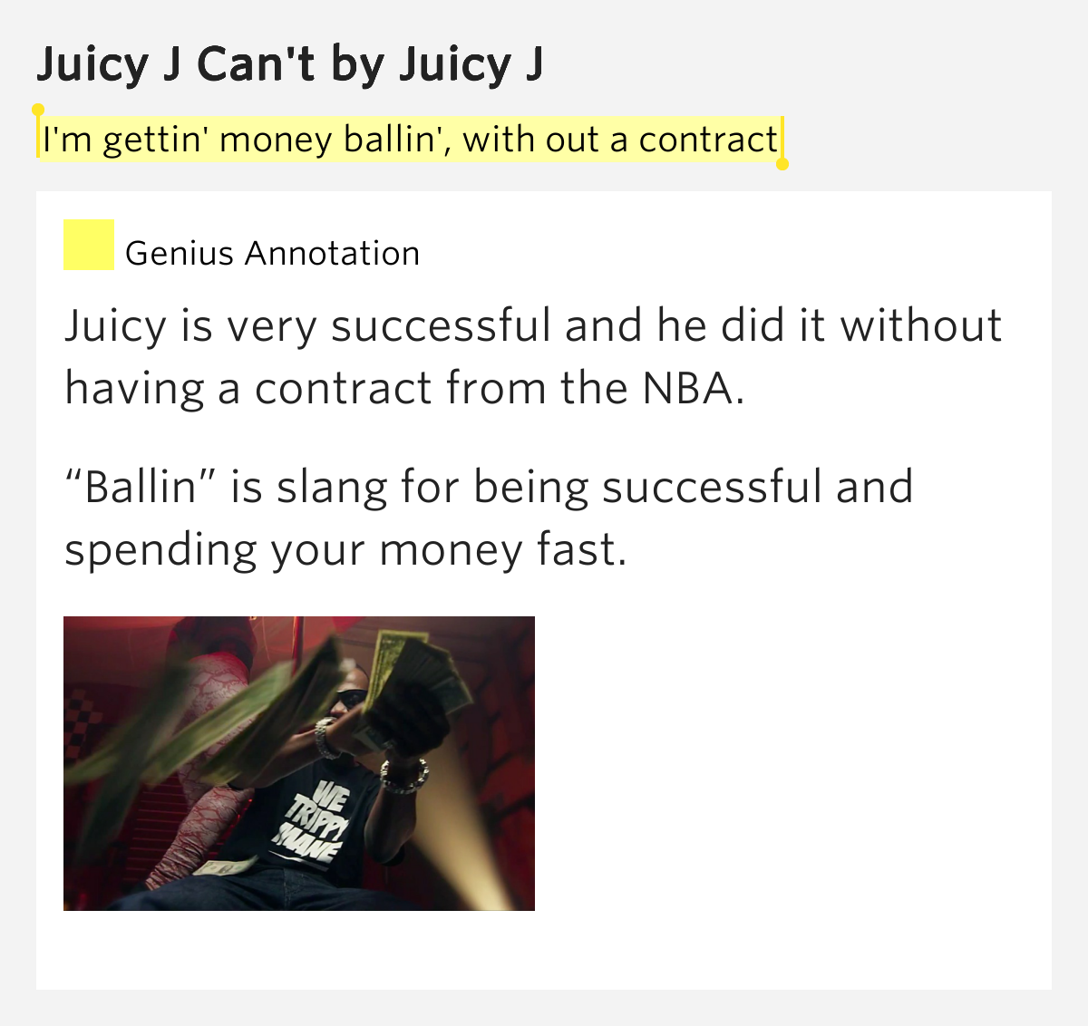 I'm gettin' money ballin', with out a contract Juicy J Can't Lyrics