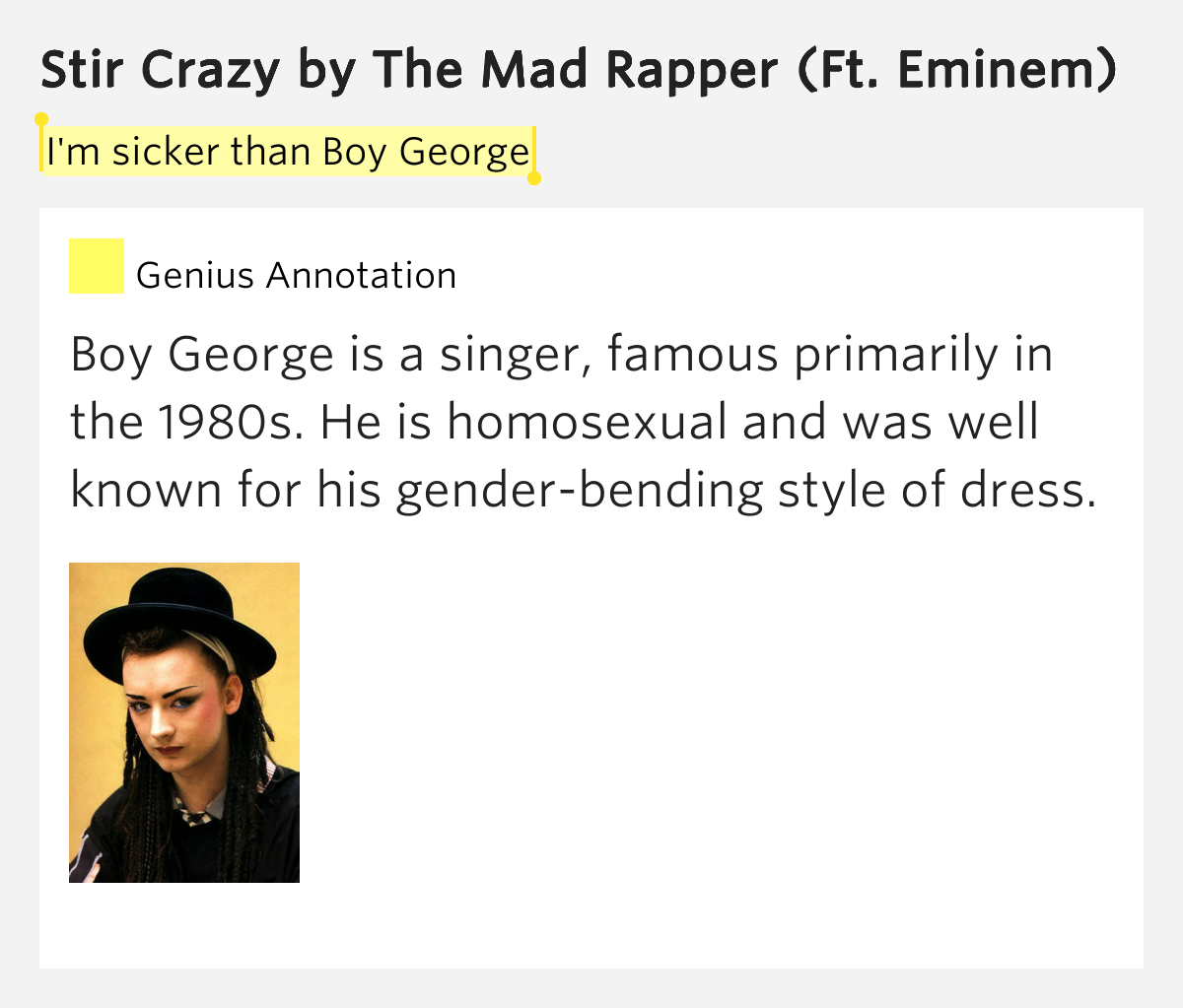 I m Sicker Than Boy George Stir Crazy By The Mad Rapper