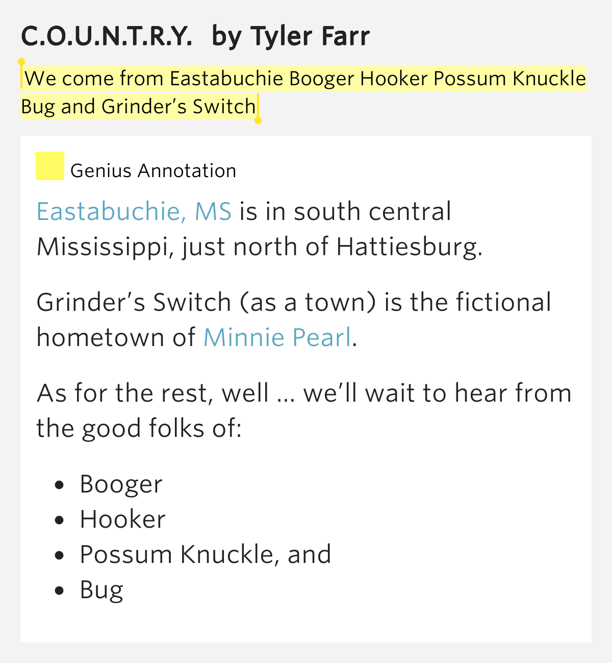 We come from Eastabuchie Booger Hooker Possum.. C.O.U.N.T.R.Y.