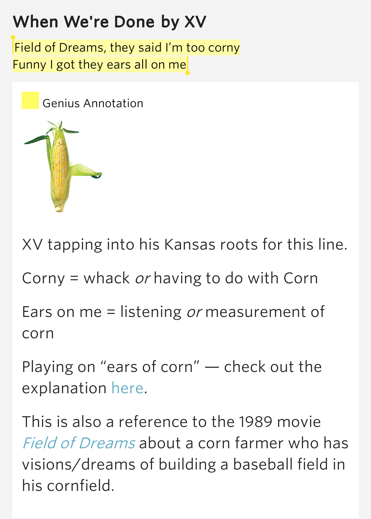 Field of Dreams, they said I’m too corny / Funny I got they ears all on