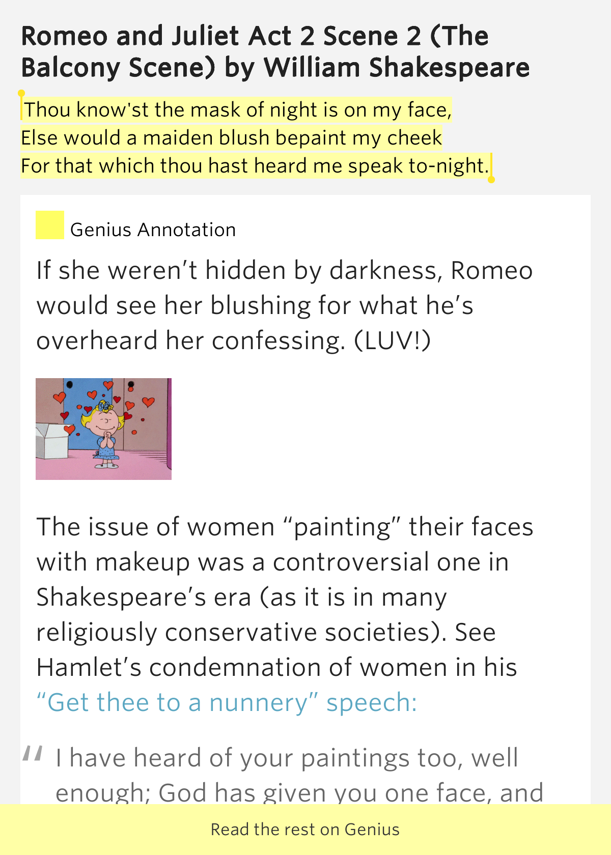 Thou know'st the mask of night is on my face, / Else would a maiden blush bepaint my cheek / For