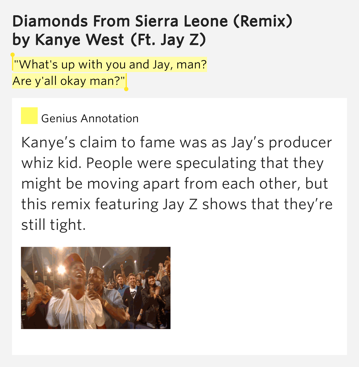 "What's up with you and Jay,.. Diamonds From Sierra Leone (Remix)