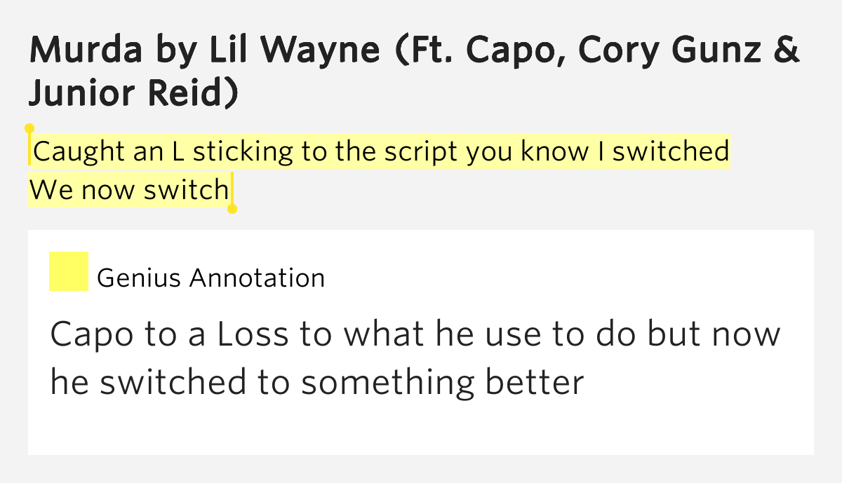 Caught an L sticking to the script you know I switched / We now switch Murda Lyrics Meaning