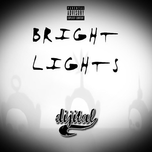 Dijital Bright Lights Lyrics Genius Lyrics