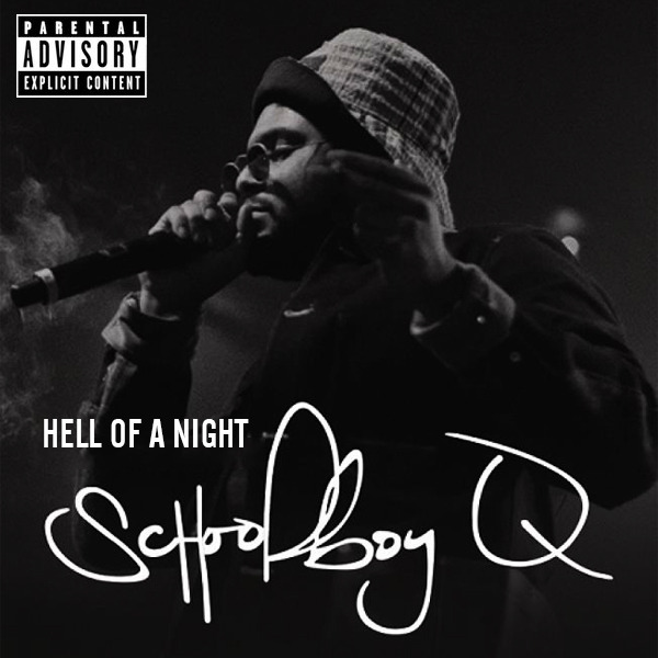 Schoolboy Q Hell Of A Night Video Download ScHoolboy Q – Hell of a Night Lyrics | Genius Lyrics
