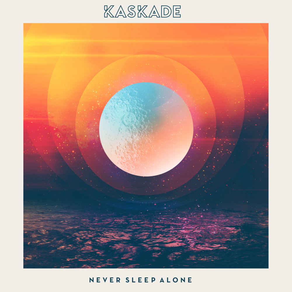 Kaskade Never Sleep Alone Lyrics Genius Lyrics
