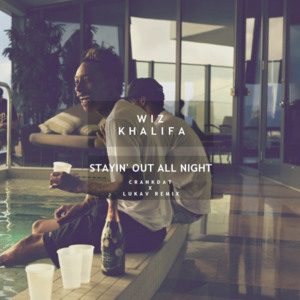 Stayin’ Out All Night (Crankdat X Lukav Remix)