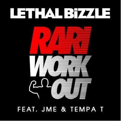 Lethal Bizzle Rari Workout Lyrics Genius Lyrics