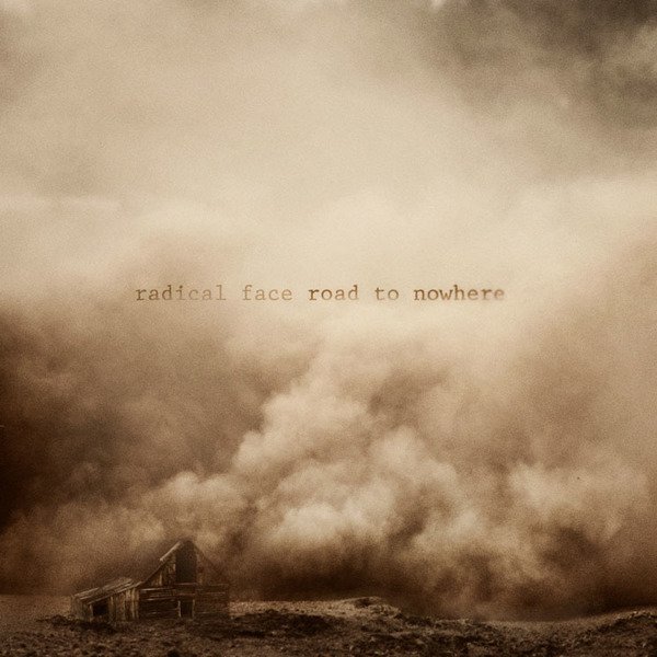 Radical Face The Road to Nowhere Lyrics Genius Lyrics