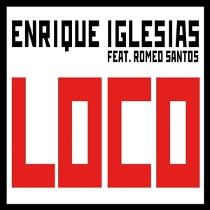 Enrique Iglesias Loco Lyrics Genius Lyrics