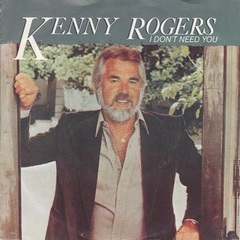 KENNY ROGERS - I Dont Need You Lyrics - Zortam Music