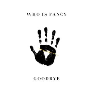 Fancy Hagood Goodbye Lyrics Genius Lyrics