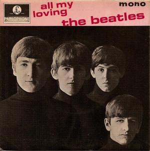 All My Loving by The Beatles
