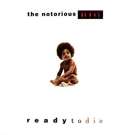 Ready To Die Biggie Smalls