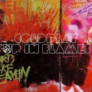 UP IN FLAMES — COLDPLAY