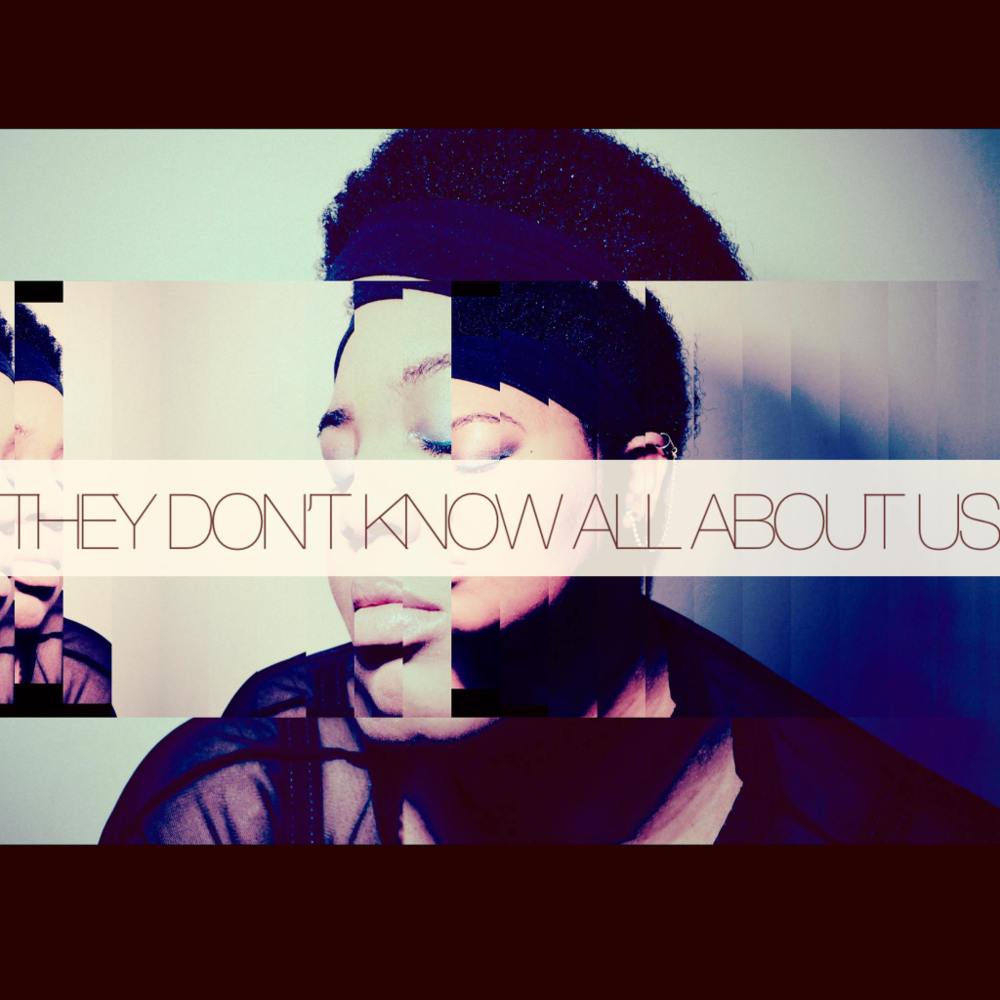 Aria lanelle they don t know all about us lyrics genius lyrics
