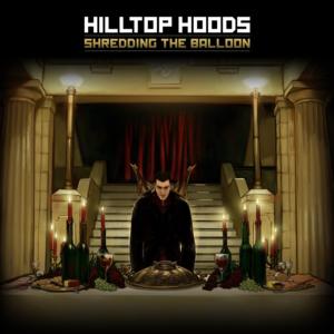 Hilltop Hoods Shredding The Balloon Lyrics Genius Lyrics
