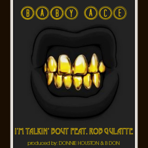 Baby Ace – I'm Talkin' Bout Lyrics | Genius Lyrics