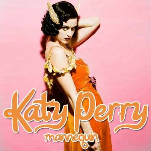 Katy Perry Mannequin Lyrics Genius Lyrics