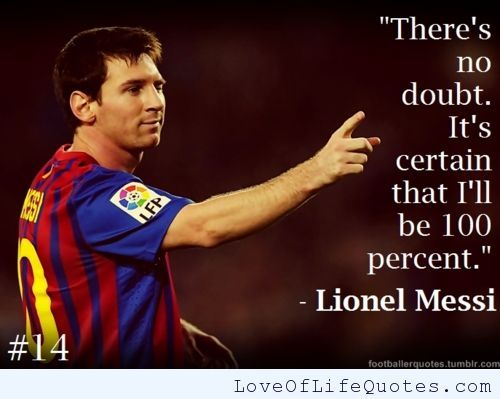 Lionel Messi – Lionel Messi's Quotes | Genius