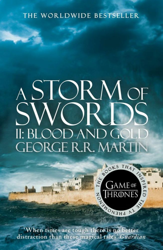 R. R. Martin A Storm Of Swords Part 2 Blood And Gold Genius