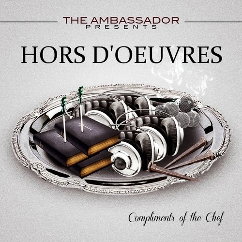 The Ambassador Hors D'oeuvres Lyrics Genius Lyrics