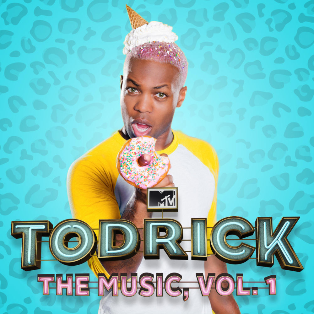 Todrick hall MTV's Todrick The Music, Vol. 1 Lyrics Genius