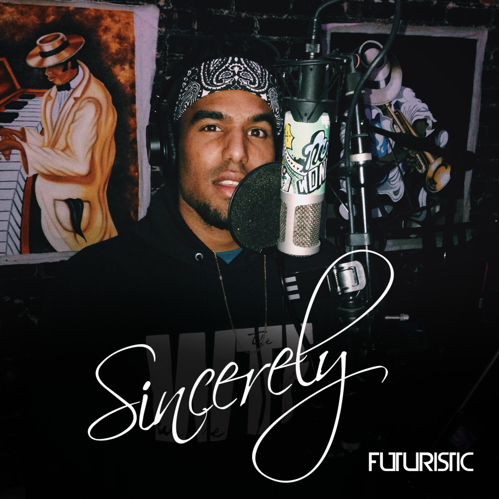 Futuristic Sincerely Lyrics Genius Lyrics
