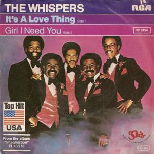 IT&rsquo;S A LOVE THING — THE WHISPERS