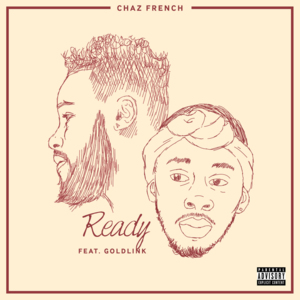 READY — CHAZ FRENCH