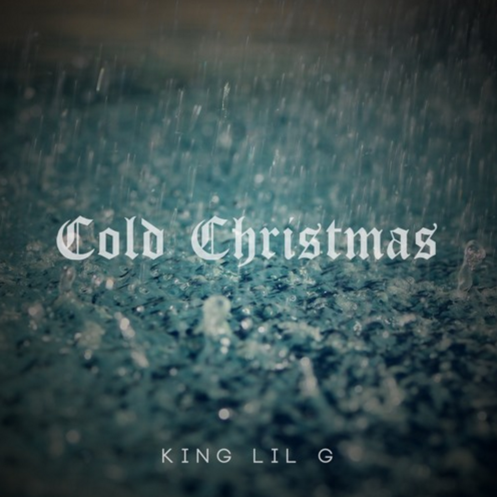 King Lil G – Cold Christmas Lyrics | Genius Lyrics