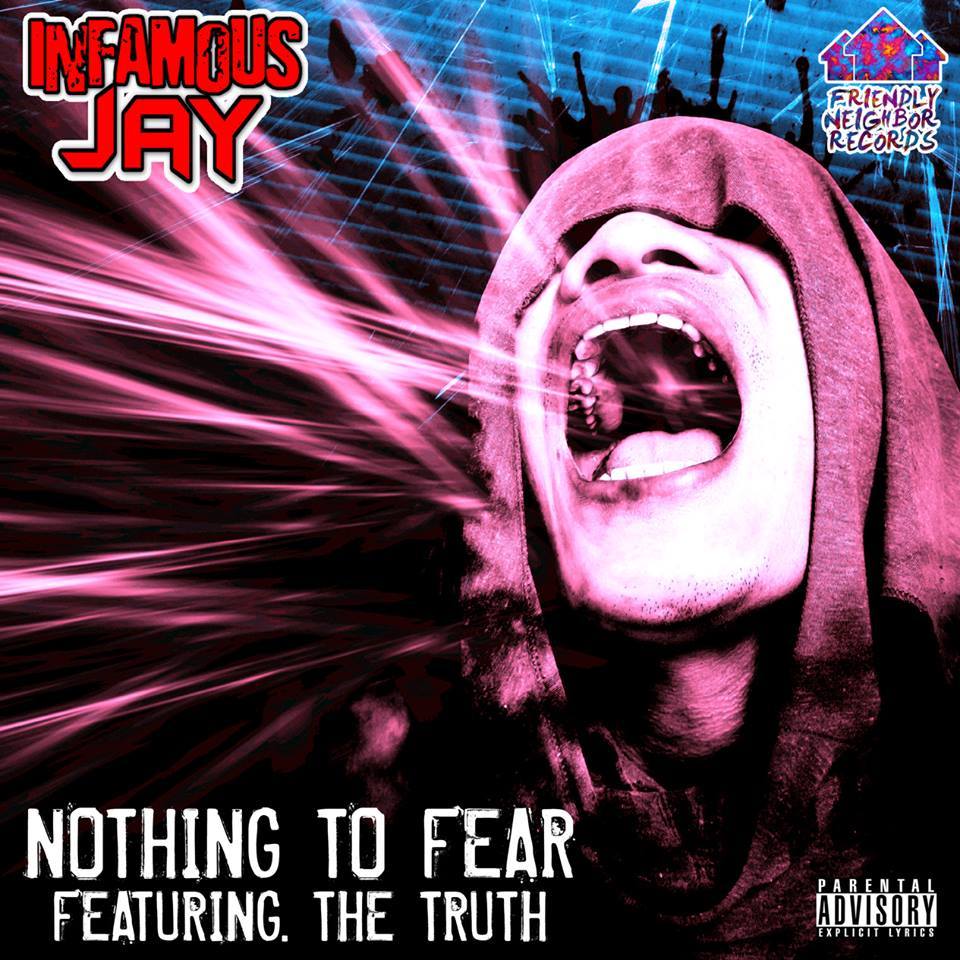 Infamous Jay – Nothing to Fear ft. The Truth Lyrics | Genius Lyrics