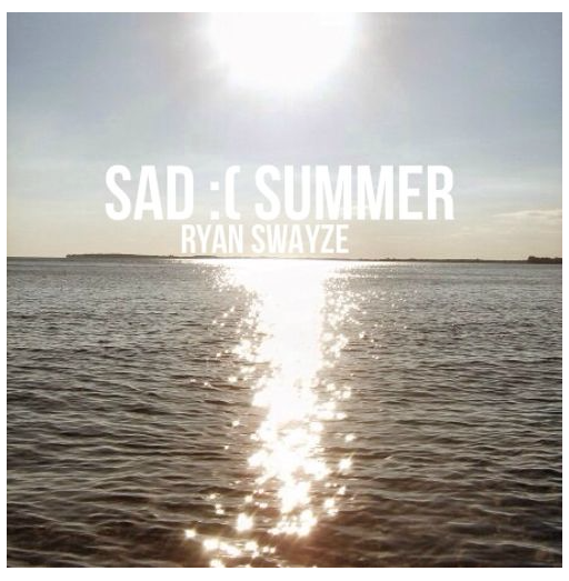 Ryan Swayze Sad ( Summer Lyrics Genius Lyrics