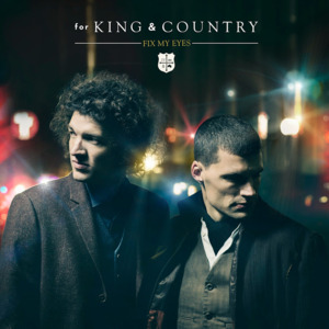 For King Country Fix My Eyes Lyrics Genius Lyrics