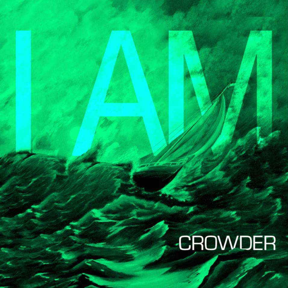 Crowder I Am Lyrics Genius Lyrics