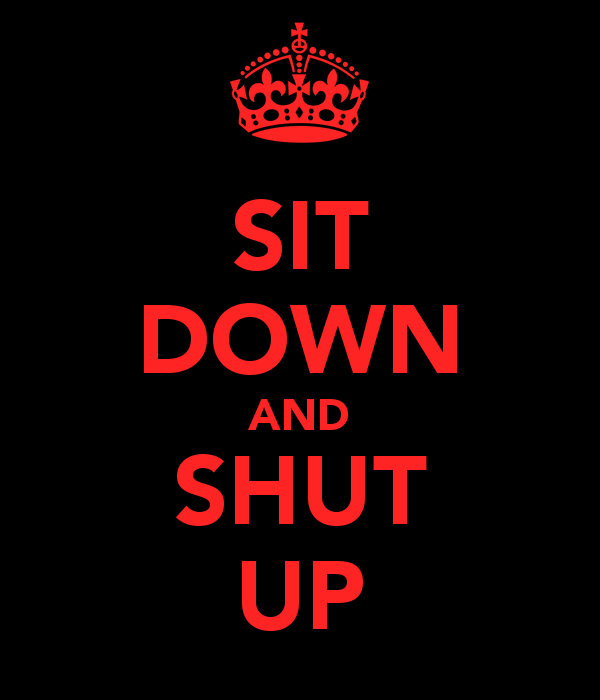 Shut them up. Надпись shut up. Shut them up. Песня shut up you stupid. Фон shut up.