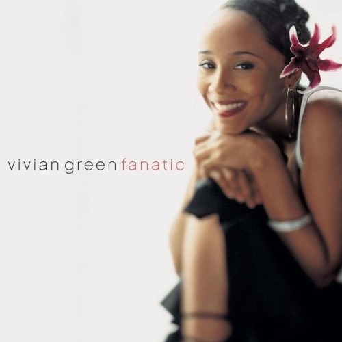 Vivian Green Fanatic Lyrics Genius Lyrics