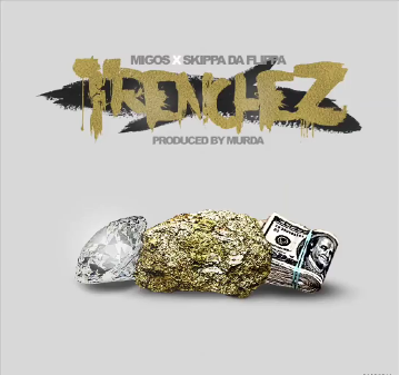 trenchez migos trenchez migos