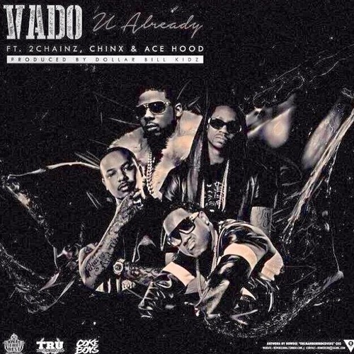 my lyrics vado vado you already lyrics genius lyrics my lyrics vado vado you already lyrics genius lyrics